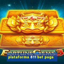 plataforma 811 bet paga